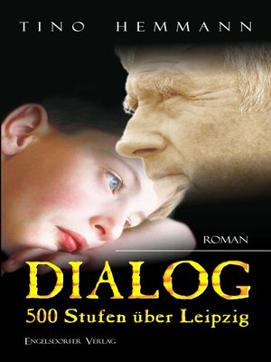 cover image of Dialog 500 Stufen über Leipzig